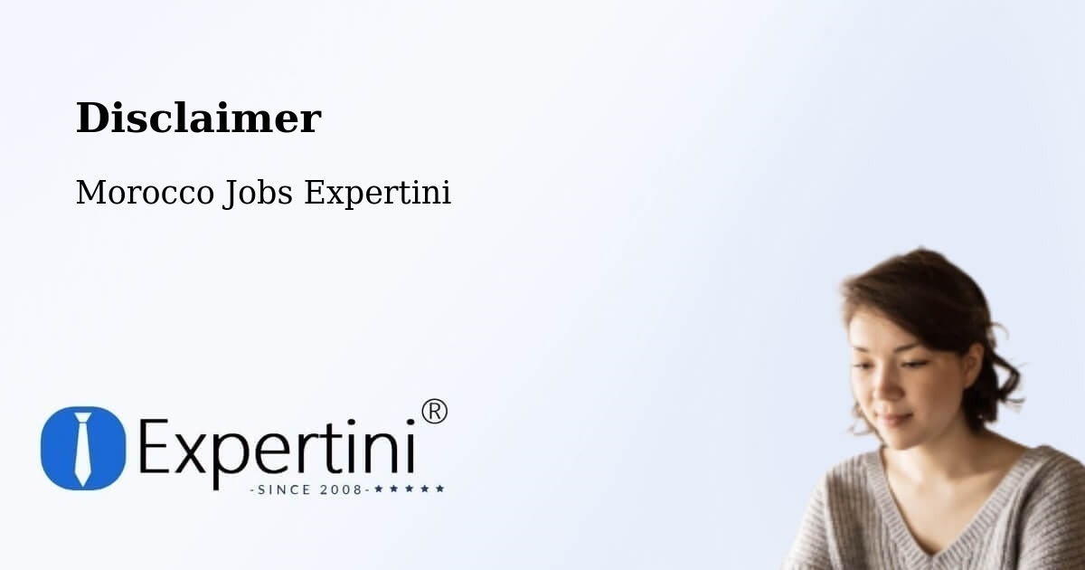 Disclaimer – Tanalt - Morocco Jobs Expertini