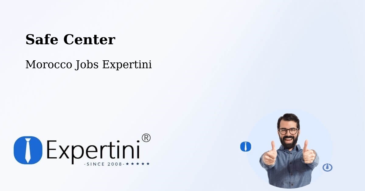 Safety Center – Tanalt - Morocco Jobs Expertini
